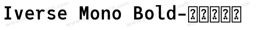 Iverse Mono Bold字体转换